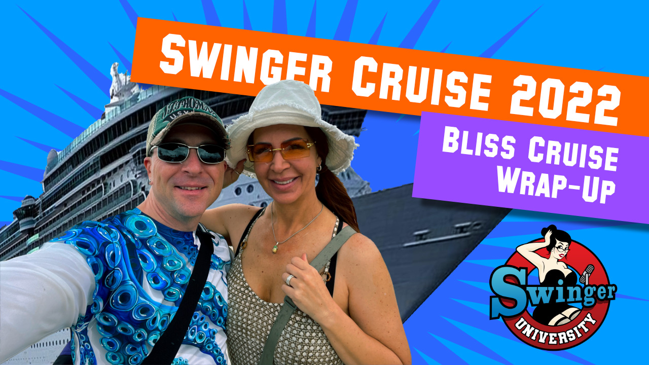Bliss Swinger Cruise 2022 – An Exciting Week of Ups, Downs, and Sexy Fun!