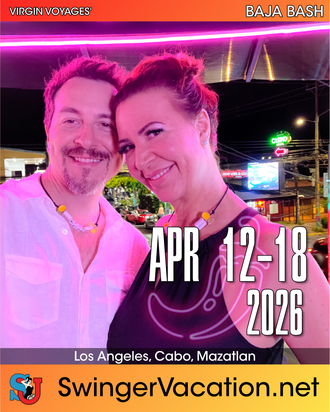 Virgin voyages Baja Bash Los Angeles Cabo Mazatlan SwingerVacation.net